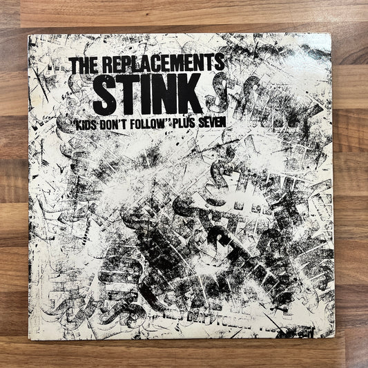 The Replacements - Stink (Kids Don't Follow Plus Seven) - South
