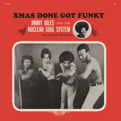 Jimmy Jules & The Nuclear Soul System - Xmas Done Got Funky south records southend