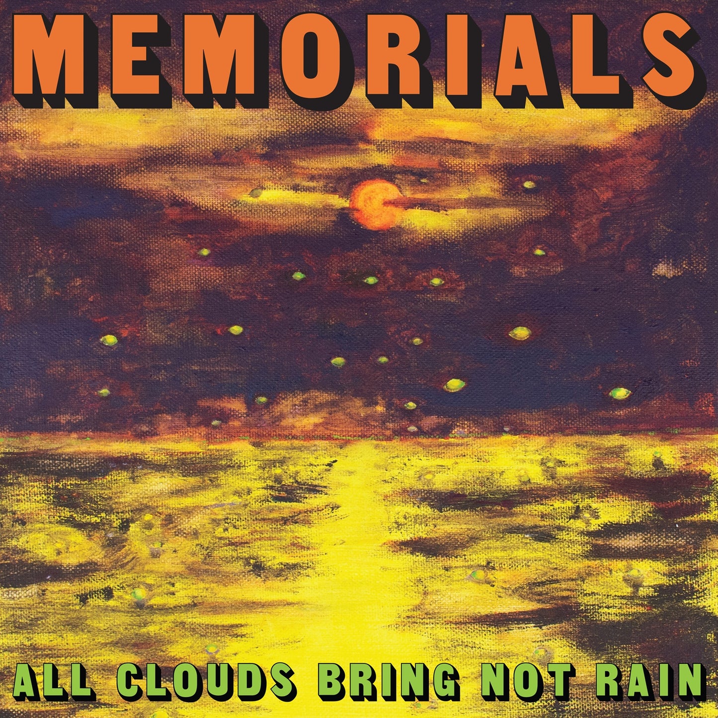 MEMORIALS - All Clouds Bring Not Rain album cover