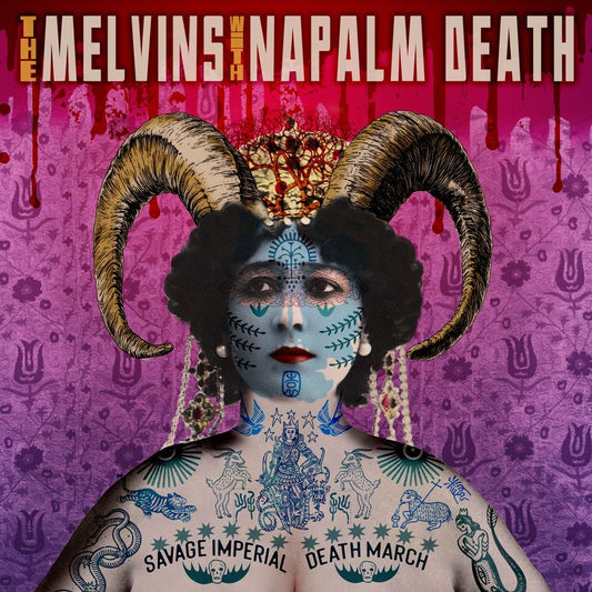 Melvins with Napalm Death - Savage Imperial Death March album artwork