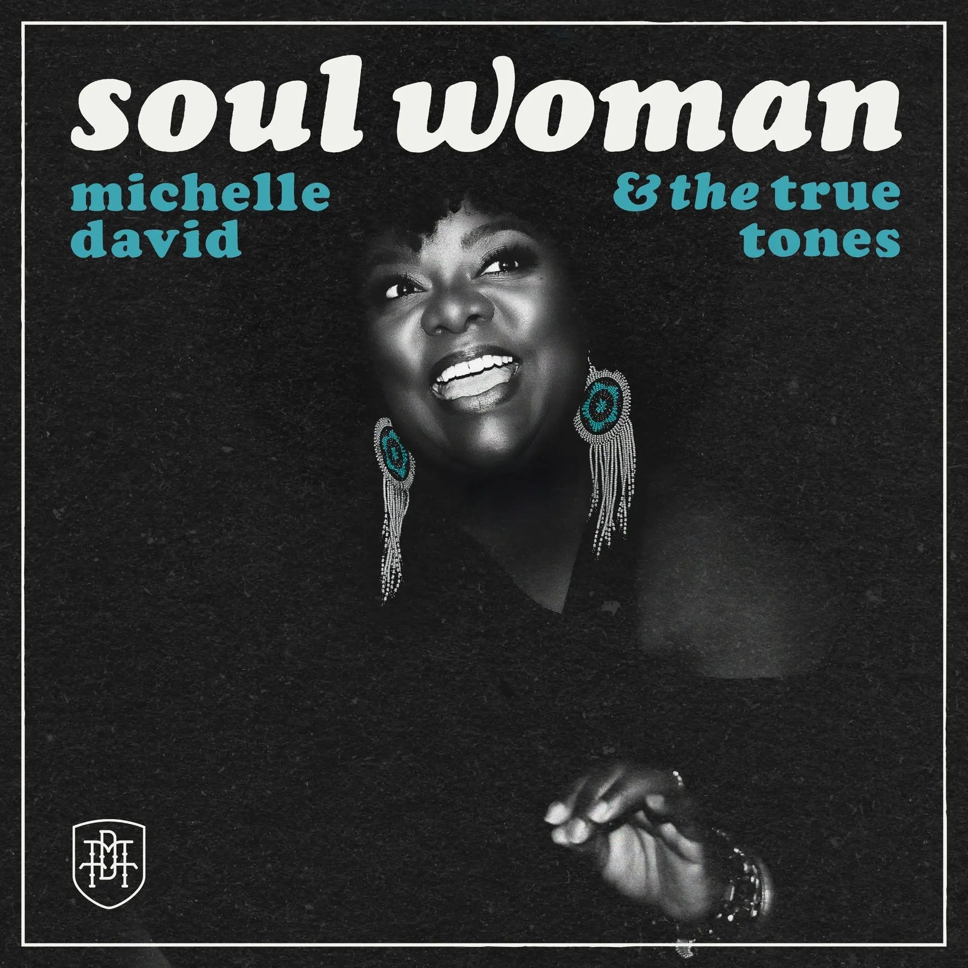 Michelle David & The True-tones - Soul Woman album artwork