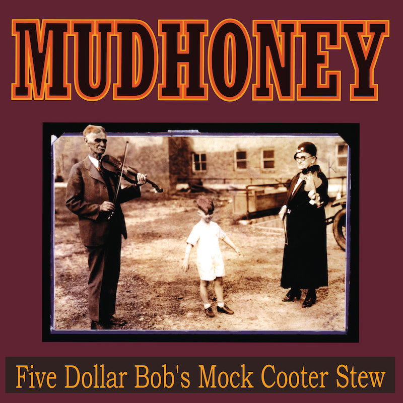 Mudhoney - Five Dollar Bob's Mock Cooter Stew album artwork 2026