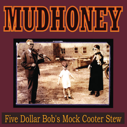Mudhoney - Five Dollar Bob's Mock Cooter Stew album artwork 2026