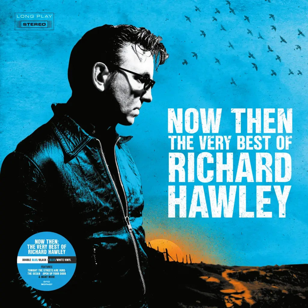 Richard Hawley - Now Then: The Very Best of