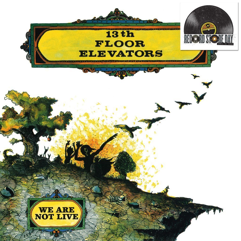 13th Floor Elevators We Are Not Live - South