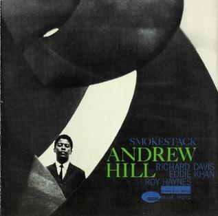 Andrew Hill - Smoke Stack - South