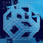 THE OSCILLATION - The Start Of The End