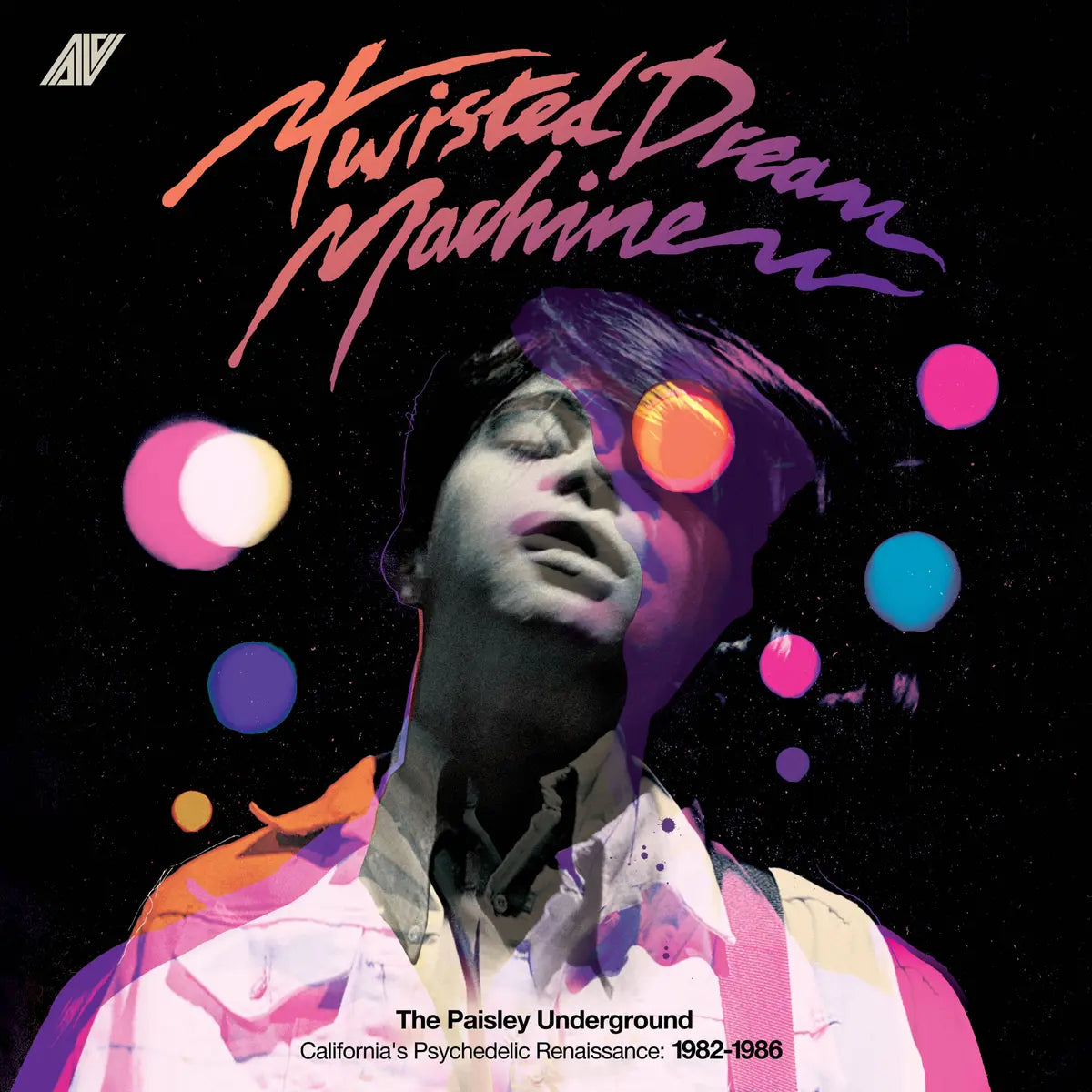 Twisted Dream Machine - The Paisley Underground / California's Psychedelic Renaissance: 1982-1986 south records southend