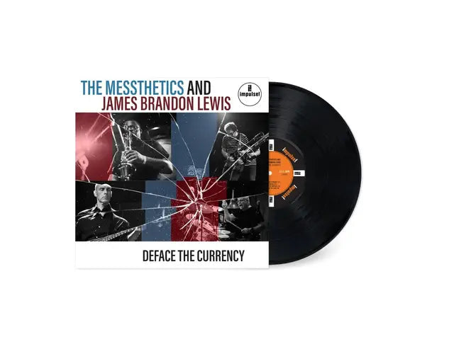 The Messthetics and James Brandon Lewis - Deface The Currency vinyl