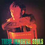 These Immortal Souls - I’m Never Gonna Die Again