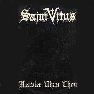 Saint Vitus - Heavier Than Thou