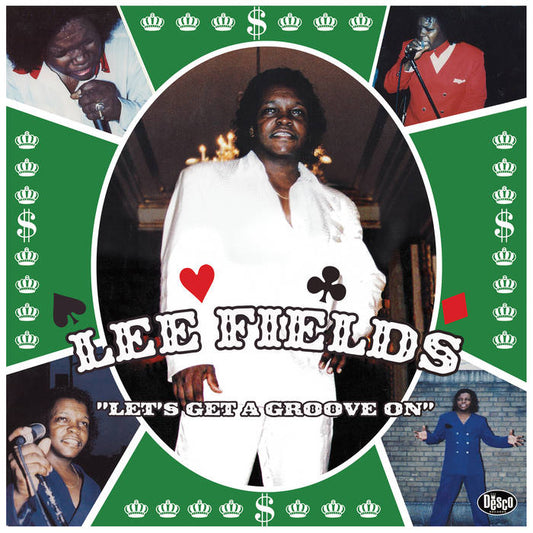 Lee Fields - Let's Get A Groove On - South