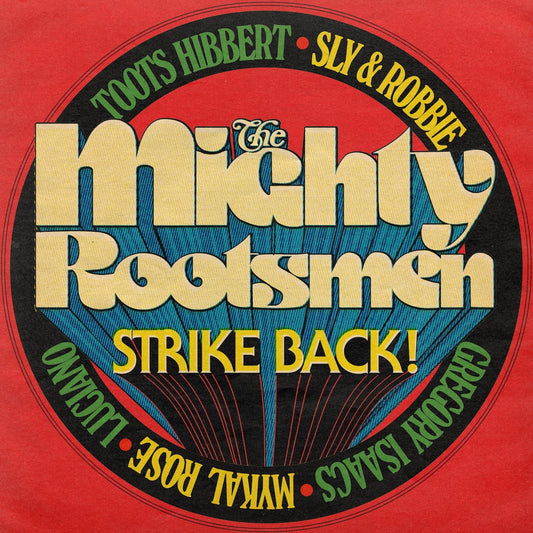 The Mighty Rootsmen The Mighty Rootsmen Strike Back
