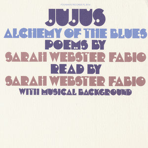 Sarah Webster Fabio - Jujus/Alchemy of the Blues