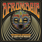 Various - Afromagic: Hypnotic Grooves & Ecstatic Moves Vol.1