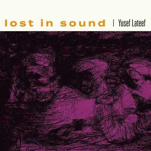 Yusef Lateef Lost In Sound - South