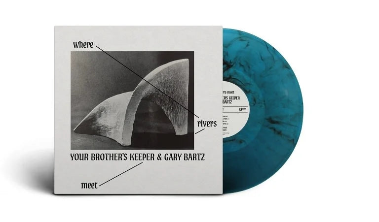Your Brother’s Keeper and Gary Bartz - Where Rivers Meet south records 2026 blue vinyl