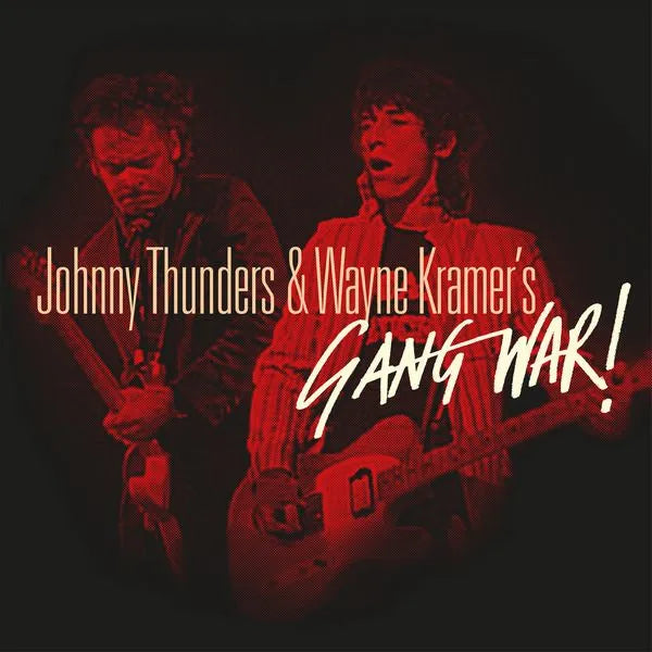 Johnny Thunders & Wayne Kramer - Gang War