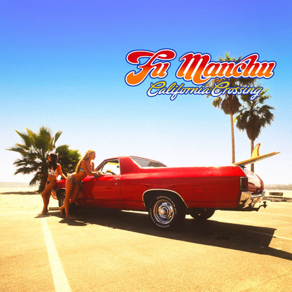Fu Manchu - California Crossing (25th Anniversary Edition) south records 2026