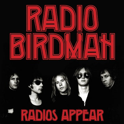 Radio Birdman - Radios Appear - South