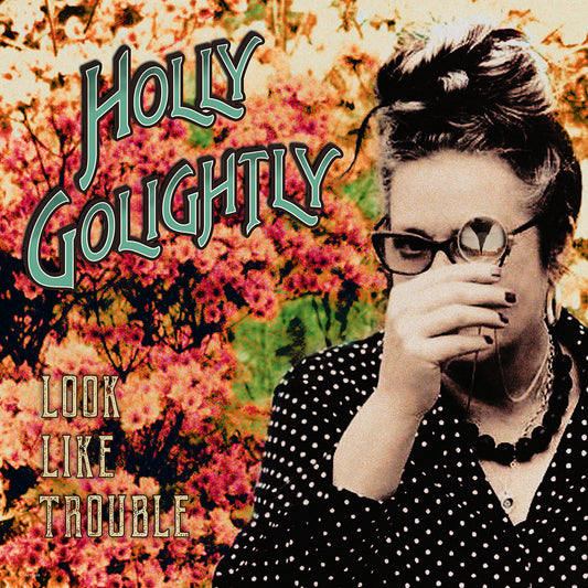 Holly Golightly - Look Like Trouble south records southend