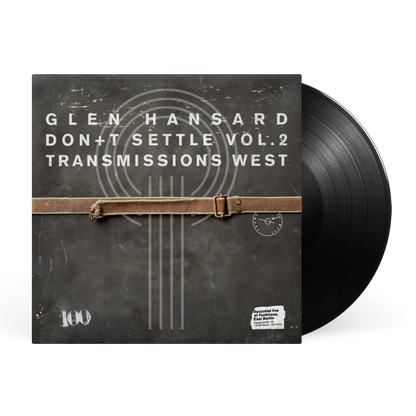 Glen Hansard - Don+t Settle (Vol. 2 - Transmissions West) plateau south records  vinyl