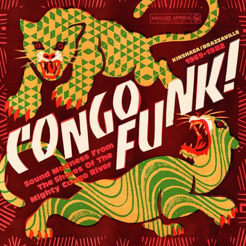 Various - Congo Funk! Sound Madness From The Shores Of The Mighty  Congo River (Kinshasa/Brazzaville 1969-1982)