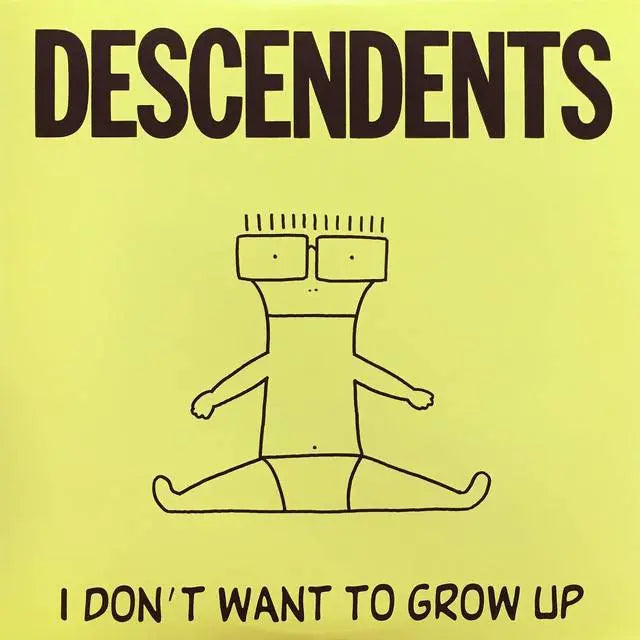 Descendents - I Don't Wanna Grow Up