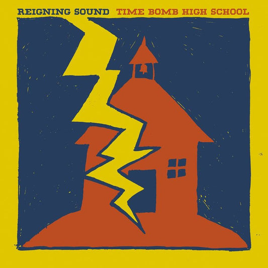 Reigning Sound - Time Bomb High School south records