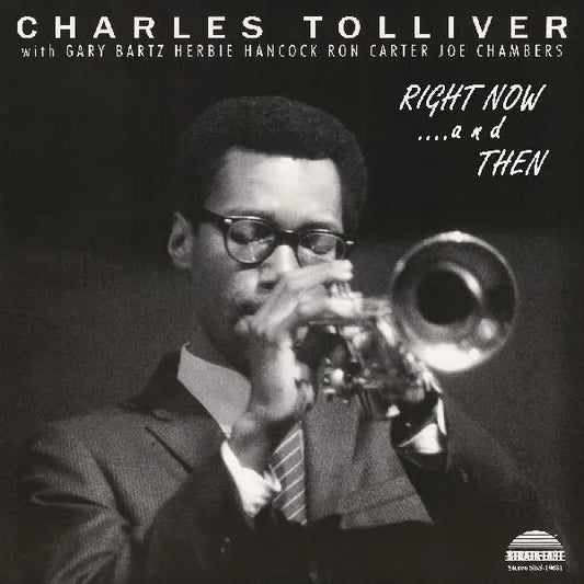 Charles Tolliver Charles Tolliver All Stars: Right Now‚Äö√Ñ¬∂and Then