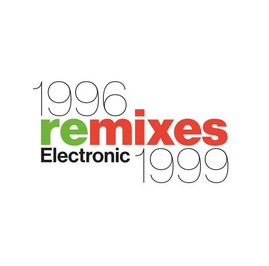 Electronic 1996 Remixes 1999