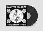 Monster Magnet - Test Patterns Vol.1