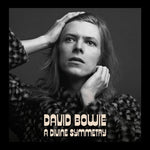 David Bowie - Divine Symmetry