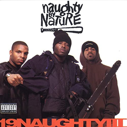 Naughty By Nature - 19 Naughty III (30th Anniversary)