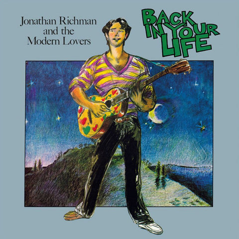 Jonathan Richman & The Modern Lovers - Back In Your Life