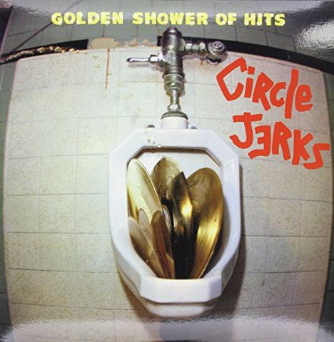 Circle Jerks - Golden Shower Of Hits