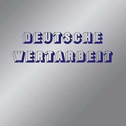 Deutsche Wertarbeit - Deutsche Wertarbeit