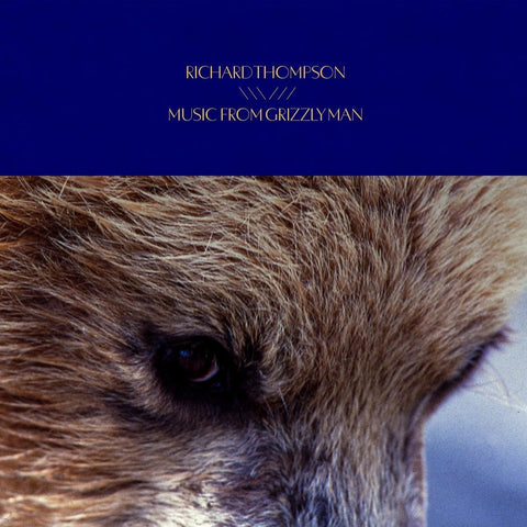 Richard Thompson - Grizzly Man (Soundtrack)
