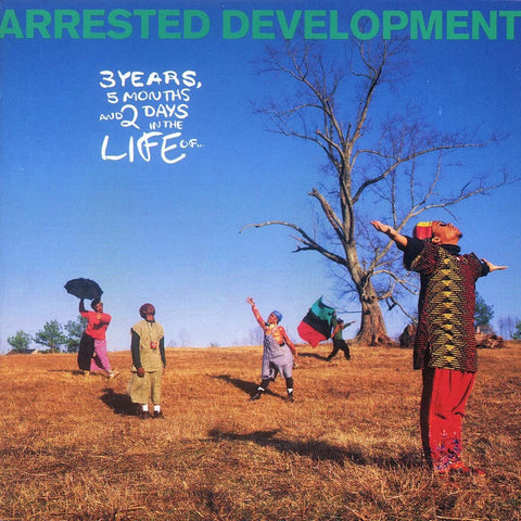 Arrested Development - 3 Years, 5 Months & 2 Days in the Life Of...