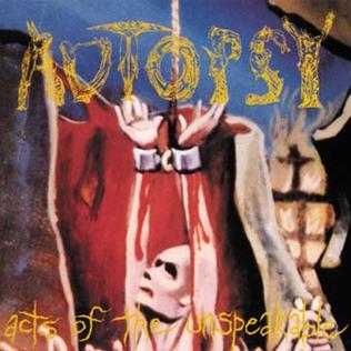Autopsy - Acts Of The Unspeakable