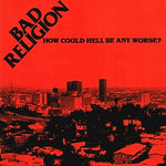 Bad Religion - How Could Hell Be Any Worse