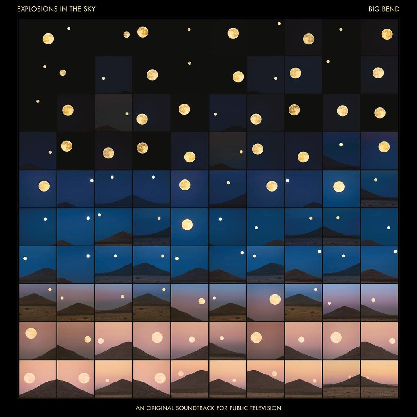 Explosions In The Sky - Big Bend (An Original Soundtrack For Public Television) - South