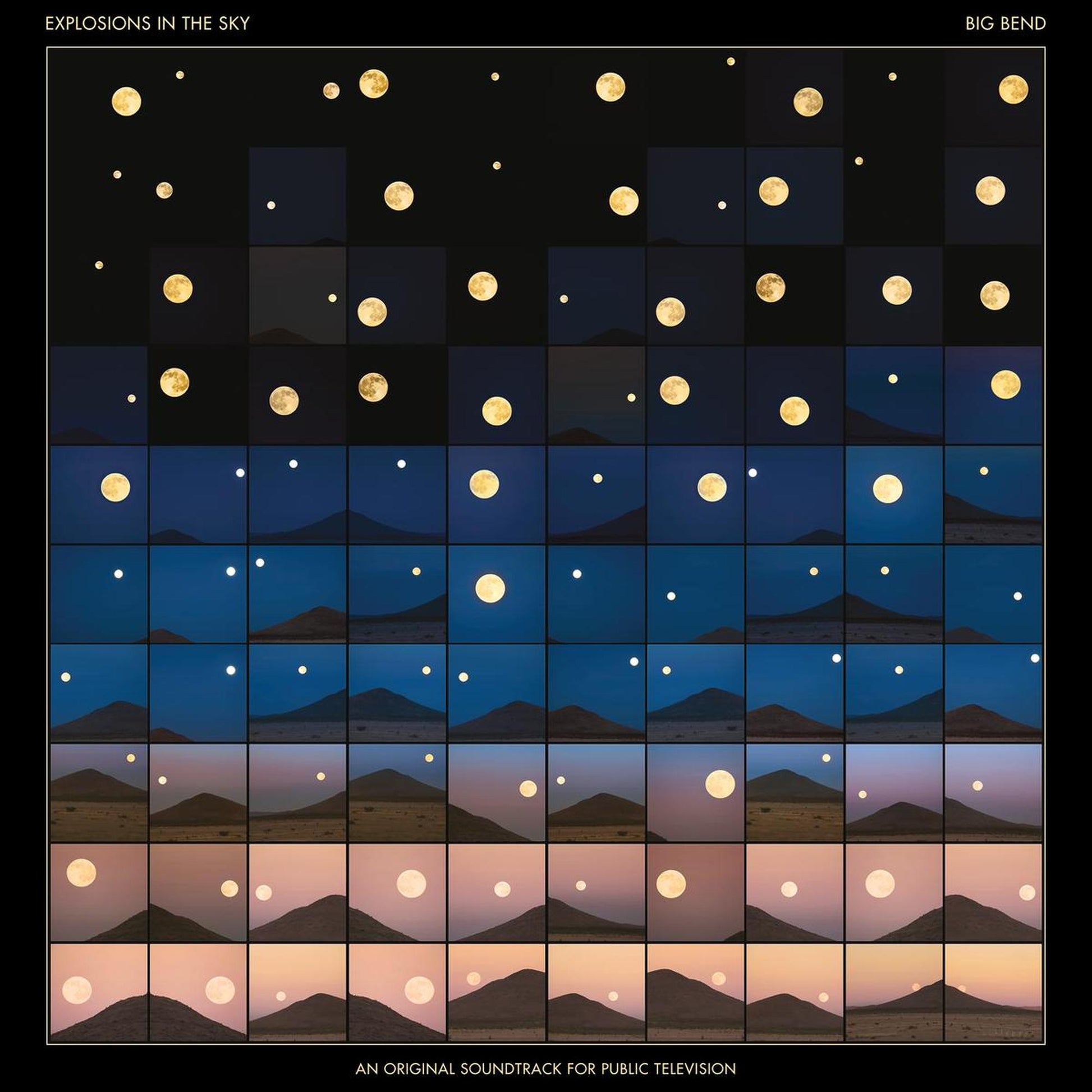Explosions In The Sky - Big Bend (An Original Soundtrack For Public Television) - South