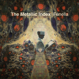 Fenella - The Metallic Index