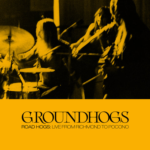 The Groundhogs - Roadhogs: Live from Richmond to Pocono