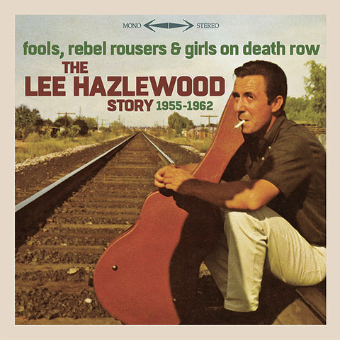 Lee Hazlewood - Fools, Rebel Rousers & Girls on Death Row