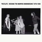 The Klitz - Rocking The Memphis Underground 1978-1980