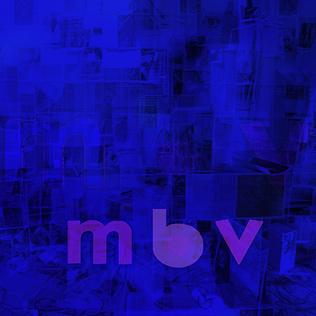 my bloody valentine - m b v - South