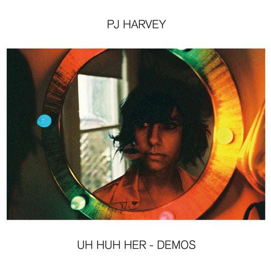PJ Harvey - Uh Huh Her (Demos) - South