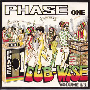Phase One - Dub-Wise Volume 1/2